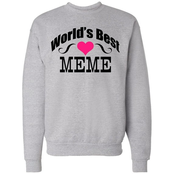 Inktastic World's Best Meme Adult Sweatshirt