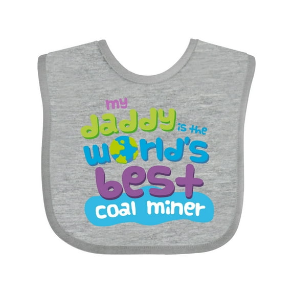 Inktastic Worlds Best Coal Miner Daddy Boys or Girls Baby Bib