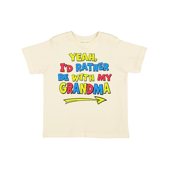 Inktastic Yeah I'd Rather Be with My Grandma in Red Yellow and Blue Boys or Girls Toddler T-Shirt