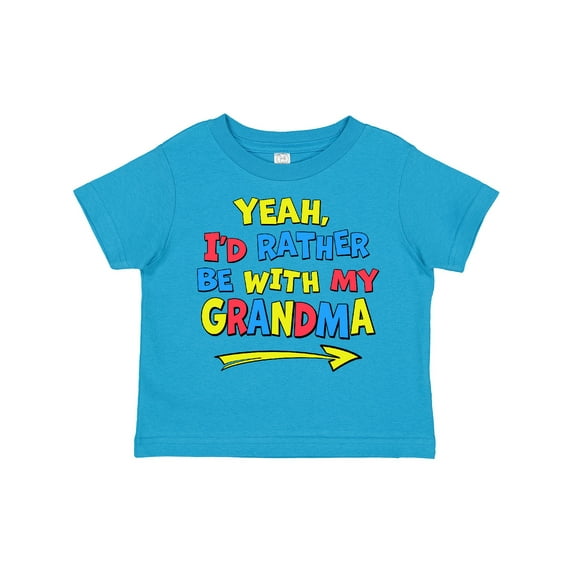Inktastic Yeah I'd Rather Be with My Grandma in Red Yellow and Blue Boys or Girls Toddler T-Shirt
