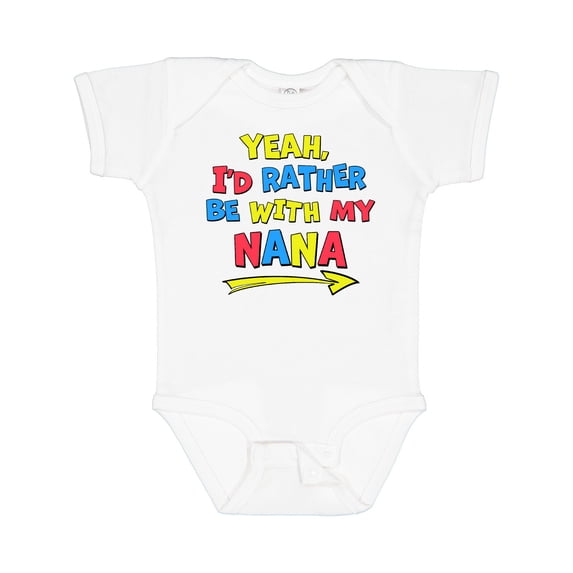 Inktastic Yeah I'd Rather Be with My Nana in Red Yellow and Blue Boys or Girls Baby Bodysuit