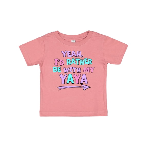Inktastic Yeah I'd Rather Be with My Yaya in Pink Blue and Purple Boys or Girls Baby T-Shirt
