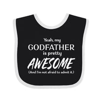 Inktastic Yeah My Godfather is Pretty Awesome Boys or Girls Baby Bib