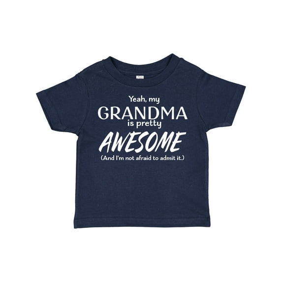 Inktastic Yeah My Grandma is Pretty Awesome Boys or Girls Toddler T-Shirt