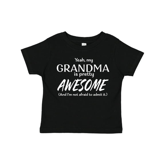 Inktastic Yeah My Grandma is Pretty Awesome Boys or Girls Toddler T-Shirt