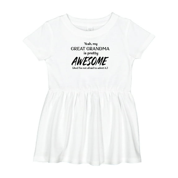 Inktastic Yeah My Great Grandma is Pretty Awesome Girls Baby Dress