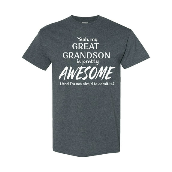 Inktastic Yeah My Great Grandson is Pretty Awesome T-Shirt