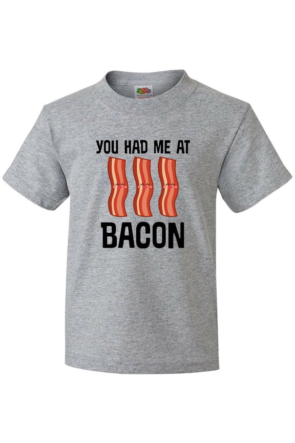 You Had Me at Bacon Funny Bacon Lover Youth T-Shirt