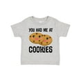 thumbnail image 1 of Inktastic You Had Me at Cookies Boys or Girls Toddler T-Shirt, 1 of 5