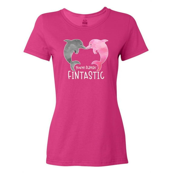 Inktastic You're Flippin' Fintastic Dolphins Women's T-Shirt