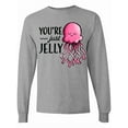 thumbnail image 1 of Inktastic You're Just Jelly with Pink Jellyfish Long Sleeve T-Shirt, 1 of 5