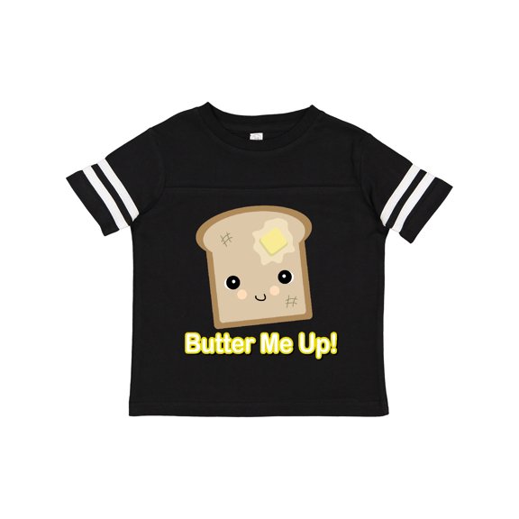 Inktastic butter me up toast Boys or Girls Toddler T-Shirt