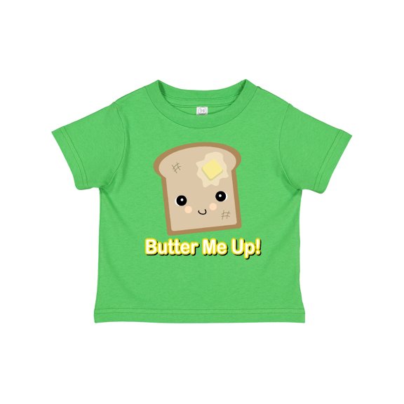 Inktastic butter me up toast Boys or Girls Toddler T-Shirt