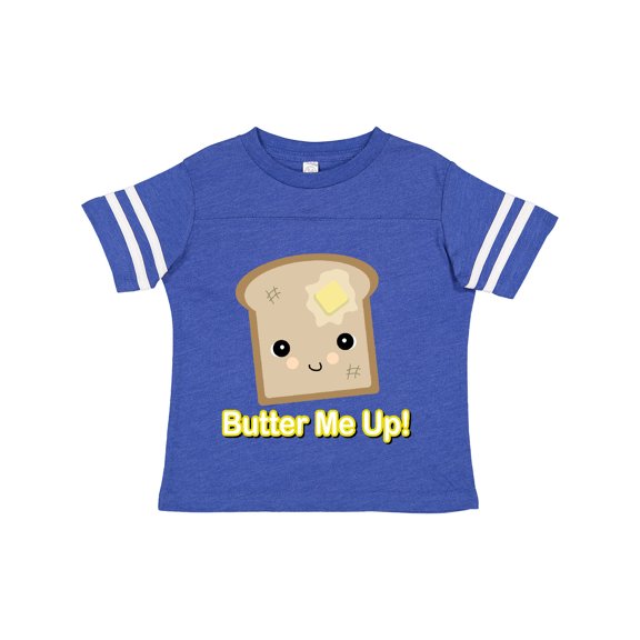 Inktastic butter me up toast Boys or Girls Toddler T-Shirt