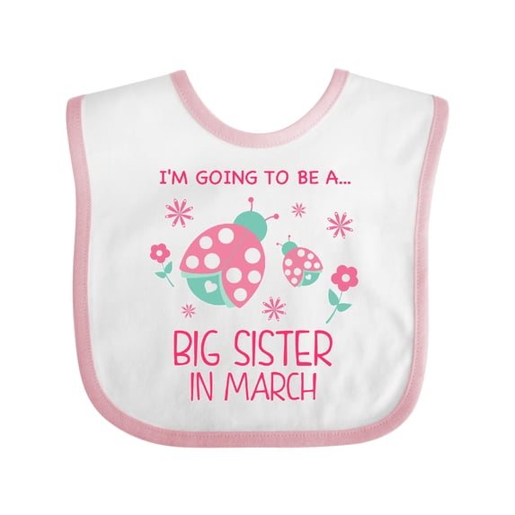 Inktastic i'm going to be a big sister in march Girls Baby Bib