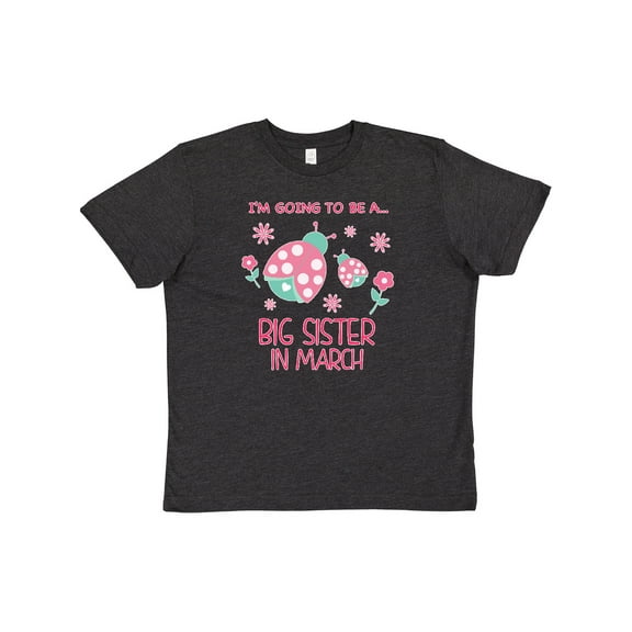 Inktastic i'm going to be a big sister in march Youth T-Shirt