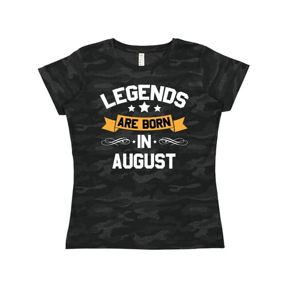Inktastic Legends Are Born in August Women's T-Shirt