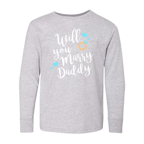 Inktastic will you marry daddy-ring white Long Sleeve Youth T-Shirt