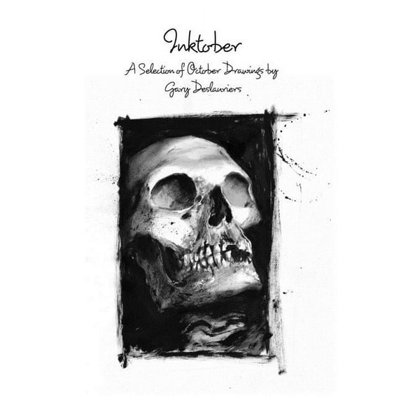 Inktober: A Selection Of October Drawings by Gary Deslauriers, (Paperback)