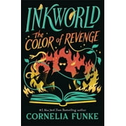 Inkheart Inkworld The Color of Revenge the Inkheart Series, Book #4 Volume 4, Hardcover
