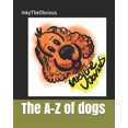 thumbnail image 1 of Inky the Obvious: Dogs The A-Z of dogs, Book 1, (Paperback), 1 of 1