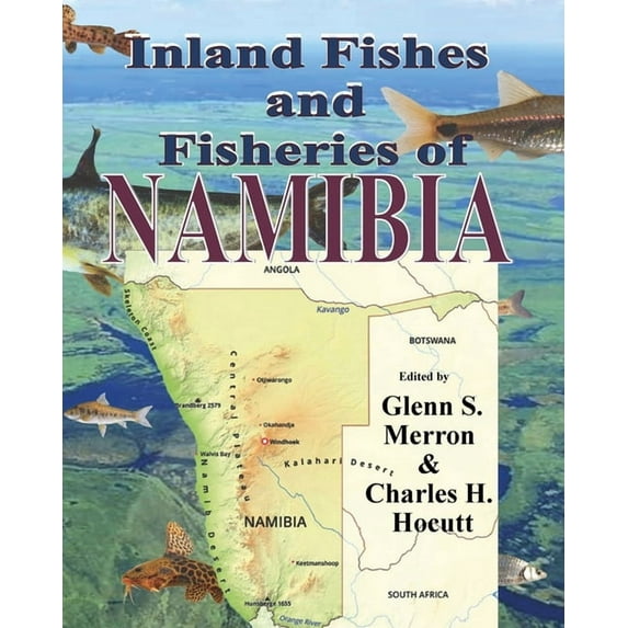 Inland Fishes and Fisheries of NAMIBIA, (Paperback)