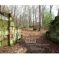 thumbnail image 1 of Inland: The Abandoned Canals of the Schuylkill Navigation, (Hardcover), 1 of 1