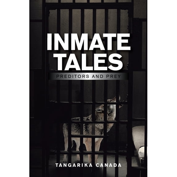 Inmate Tales: Preditors and Prey (Paperback)