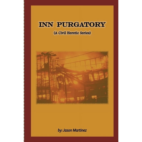 Inn Purgatory (A Civil Heretic Series), (Paperback)