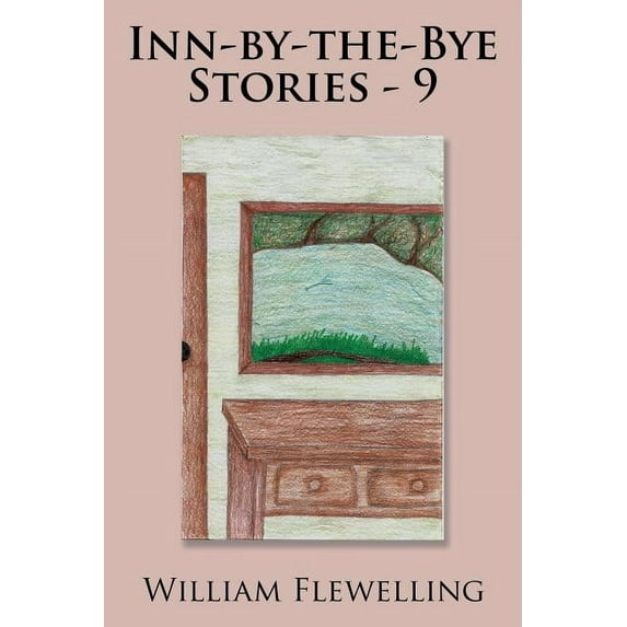 Inn-by-the-Bye Stories - 9 (Paperback)