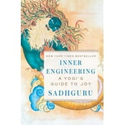 Inner Engineering A Yogis Guide to Joy, Hardcover