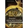 thumbnail image 1 of Inner Revolution : From Mediocrity to Dynamic Living (Paperback), 1 of 1