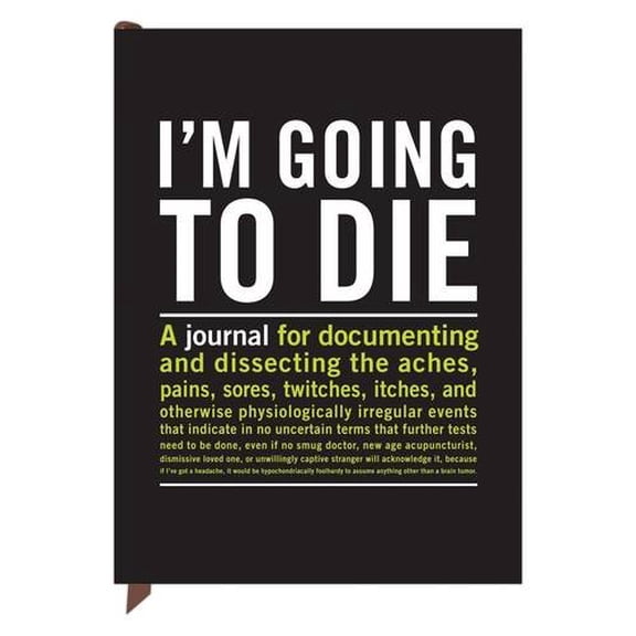 Pre-Owned I'm Going to Die: An Inner Truth Journal (Mass Market Paperback) 1601062893 9781601062895