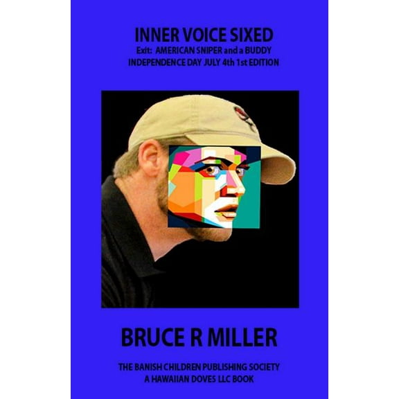 Inner Voice Sixed : Exit: American Sniper and a Buddy (Paperback)