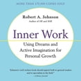 thumbnail image 1 of Inner Work: Using Dreams and Creative Imagination for Personal Growth and Integration, (Audiobook), 1 of 1