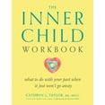 thumbnail image 1 of Inner Workbooks S The Inner Child Workbook: What to Do with Your Past When It Just Won't Go Away, (Paperback), 1 of 1