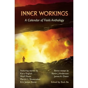 Inner Workings: A Calendar of Fools Anthology, (Paperback)