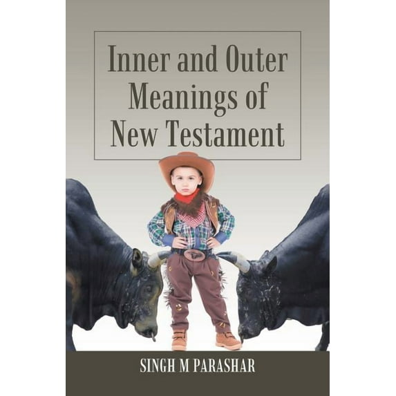 Inner and Outer Meanings of New Testament