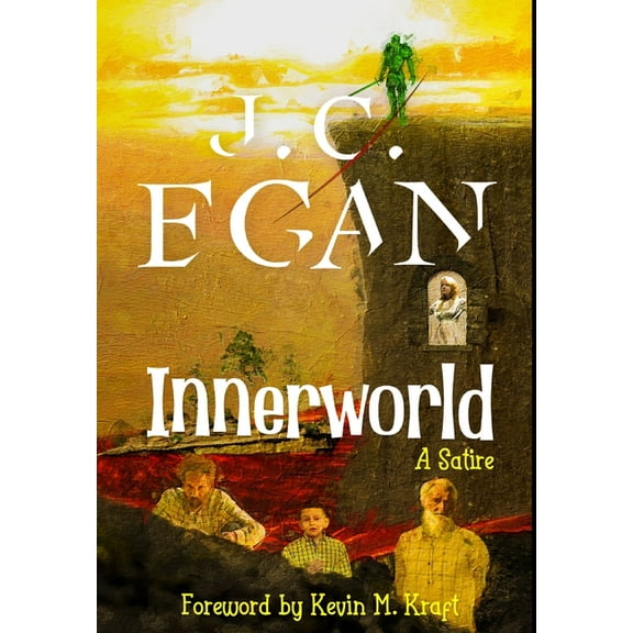 Innerworld: A Satire, (Hardcover)