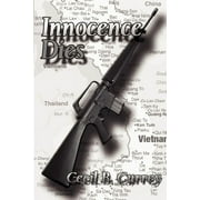 Innocence Dies A Viet Nam War Novel, Paperback