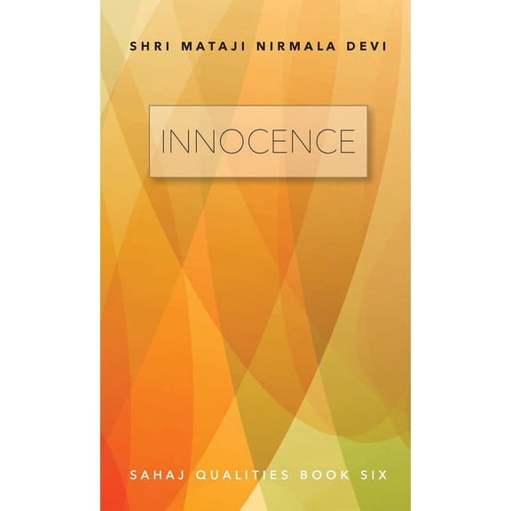 Innocence: Sahaj Qualities Book Six, (Paperback)