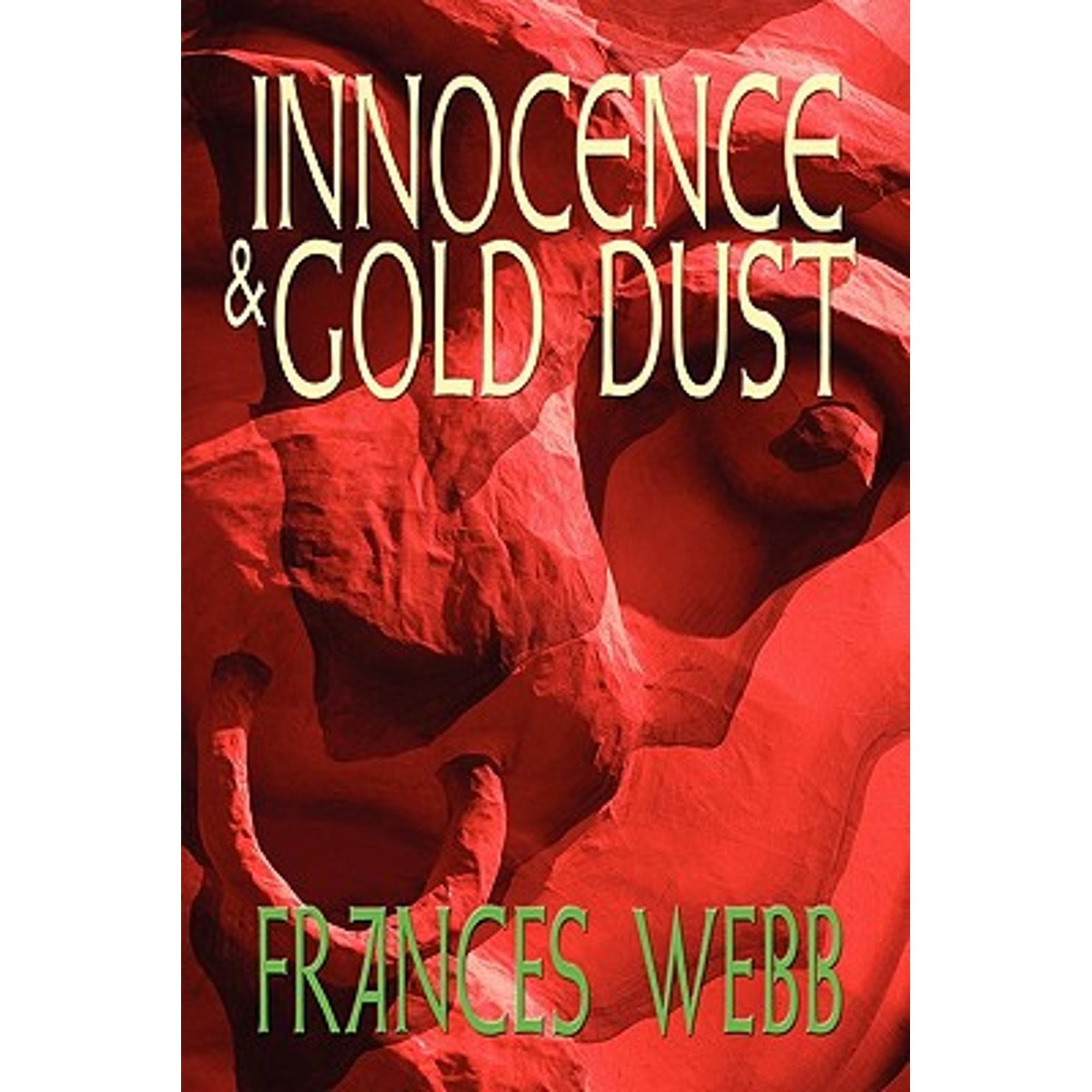 Pre-Owned Innocence and Gold Dust (Paperback 9781609113407) by Frances Webb