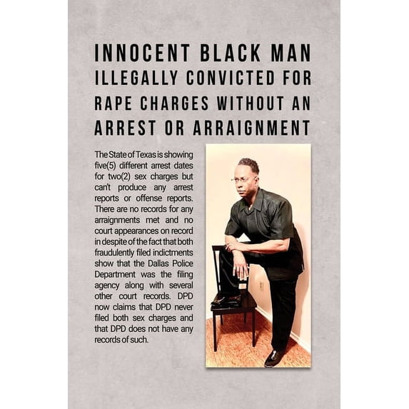 Innocent Black Man Illegally Convicted for Rape Charges without an Arrest or Arraignment (Paperback)