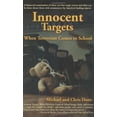 thumbnail image 1 of Pre-Owned Innocent Targets: When Terrorism Comes to School (Hardcover) 097412401X 9780974124018, 1 of 1