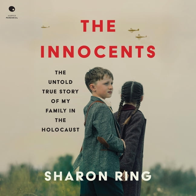The Innocents: The Untold True Story of My Family in the Holocaust, (Audiobook)