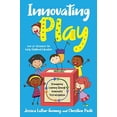 thumbnail image 1 of Pre-Owned Innovating Play: Reimagining Learning through Meaningful Tech Integration (Paperback) by Jessica Labar-Twomey, Christine Pinto, 1 of 1