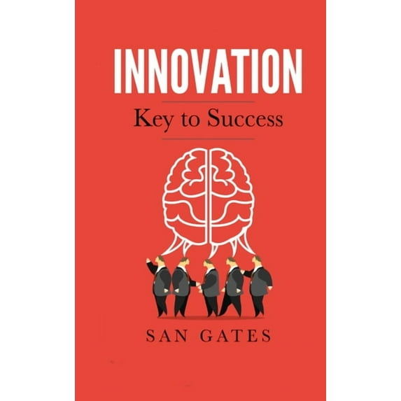 Innovation - Key to Success, (Hardcover)