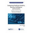 thumbnail image 1 of Innovation Management and Computing Computing Predictive Analytics, Business Intelligence, and Economics: Modeling Techniques with Start-Ups and Incubators, (Paperback), 1 of 1