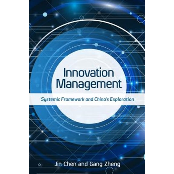 Pre-Owned Innovation Management: Systemic Framework and China's Exploration, (Hardcover)