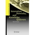 thumbnail image 1 of Innovation, Networks, and Knowledge Spillovers: Selected Essays, (Paperback), 1 of 1